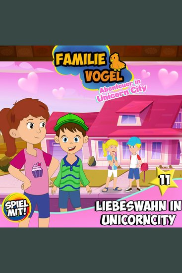 Liebeswahn in Unicorn City! - Folge 11 - cover