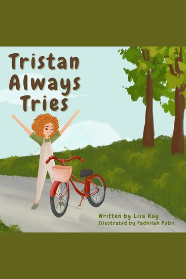TRISTAN ALWAYS TRIES - A Short Children's Story About Overcoming Fears and Trying New Things - cover