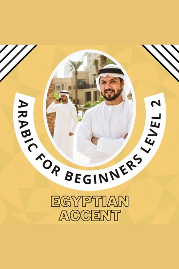 Arabic for Beginners Level 2 - Learn Grammar Pronunciation Vocabulary and how to make a conversation in only one audiobook - cover