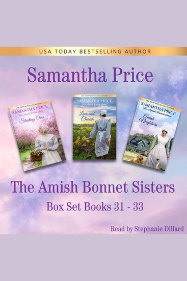 Amish Bonnet Sisters Box Set Volume 11 Books 31-33 The ( Starting Over Love and Cherish Amish Neighbors) - Amish Romance - cover
