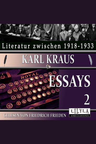 Essays 2 - Der Biberpelz Der Punkt Der Komet in Wien Angesichts Ein weit verbreitetes Missverständnis Wahrung berechtigter Interessen Die Schuldigkeit Weihnacht Glossen - cover