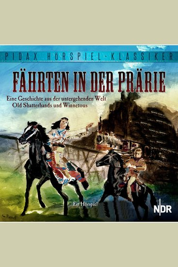 Fährten in der Prärie - Eine Geschichte aus der untergehenden Welt Old Shatterhands und Winnetous - cover