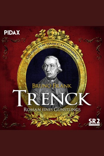 Trenck - Roman eines Günstlings - cover