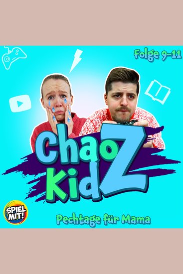 Pechtage für Mama - Chaos Kidz 9-11 - cover