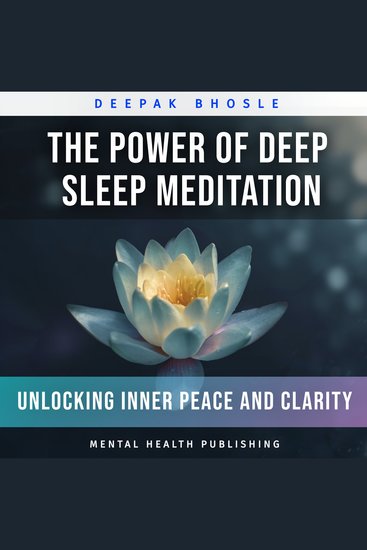 The Power of Deep Sleep Meditation - Unlocking Inner Peace and Clarity - cover