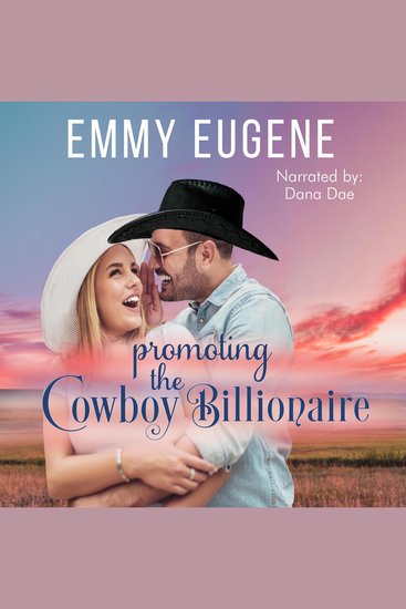 Promoting the Cowboy Billionaire - A Chappell Brothers Novel - cover
