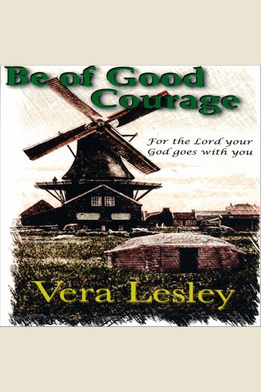 Be of Good Courage - For the Lord Your God goes with you - cover