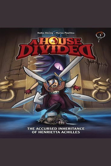 The Accursed Inheritance of Henrietta Achilles - Book 1 - cover