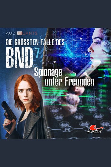 Die größten Fälle des BND Folge 7: Spionage unter Freunden - cover
