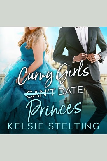 Curvy Girls Can't Date Princes - cover