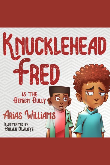 Knucklehead Fred is the Benign Bully - cover