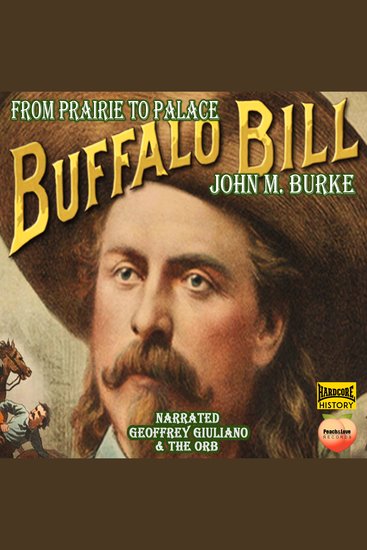 Buffalo Bill From Prairie To Palace - cover