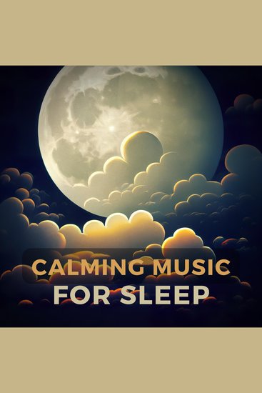 Calming Music For Sleep - cover