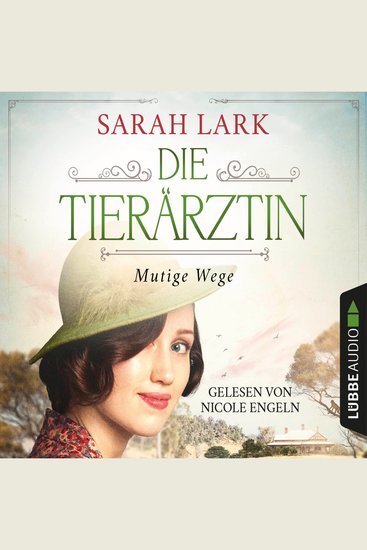 Die Tierärztin - Mutige Wege - Tierärztin-Saga Teil 3 (Gekürzt) - cover