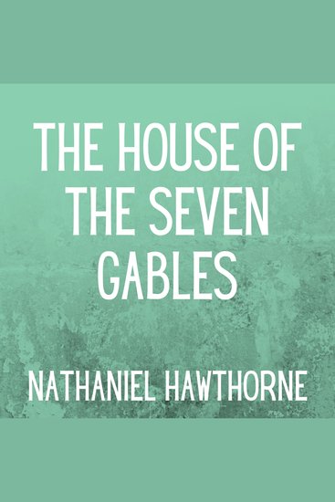 The House of the Seven Gables - cover