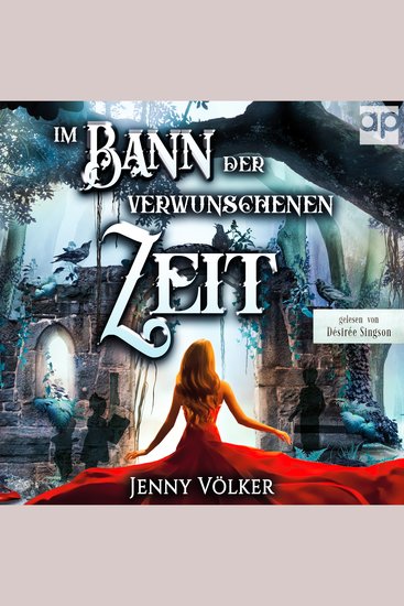 Im Bann der verwunschenen Zeit - Ein spannender Märchenroman - cover
