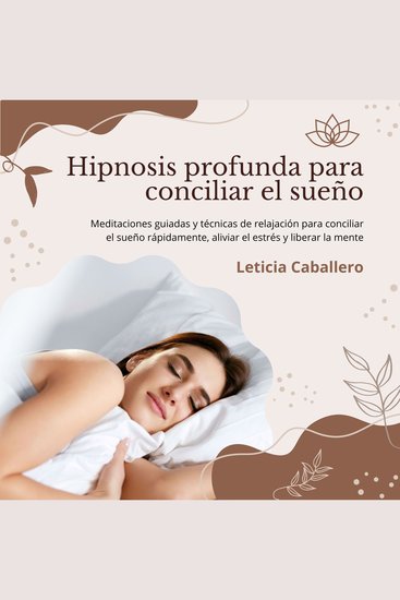 Hipnosis profunda para conciliar el sueño: Meditaciones guiadas y técnicas de relajación para conciliar el sueño rápidamente aliviar el estrés y liberar la mente - cover