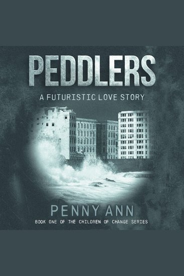 Peddlers - A Futuristic Love Story - cover