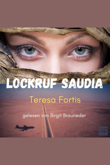 Lockruf Saudia - Bekenntnisse einer ehemaligen Flugbegleiterin der Saudi Arabian Airlines - cover