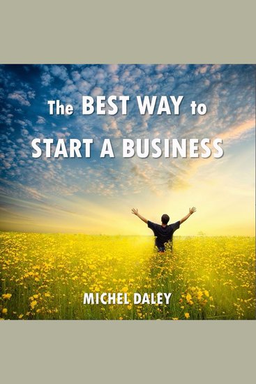The BEST WAY to Start a Business - cover