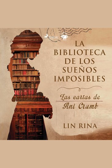 La biblioteca de los sueños imposibles Las cartas de Ani Crumb - cover