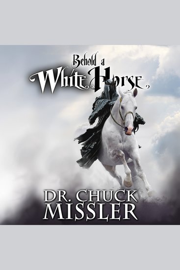 Behold a White Horse: The Coming World Leader - cover