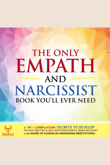 The Only Empath and Narcissist Book You'll Ever Need - 2-in-1 Compilation|Secrets to Develop Psychic Abilities & Deal With Narcissistic Abuse Recovery - cover