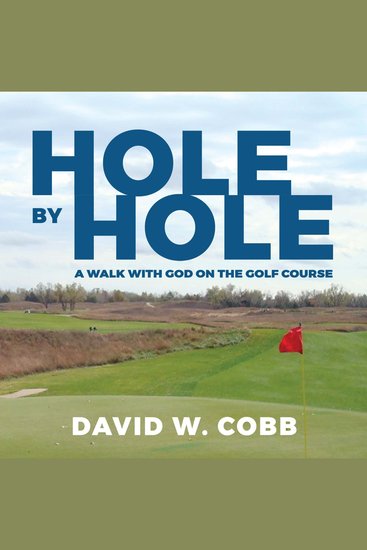 Hole by Hole - A Walk With God on the Golf Course - cover