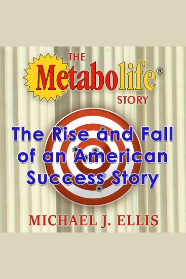 The Metabolife Story - The Rise and Fall of an American Success Story - cover