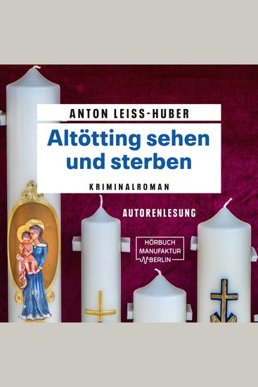 Altötting sehen und sterben - Oberkommissar Max Kramer Band 5 (ungekürzt) - cover