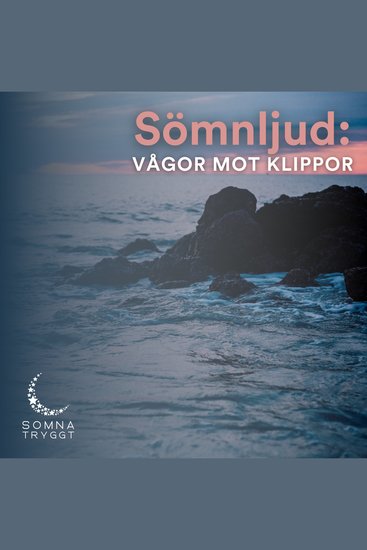 Sömnljud: - Vågor mot klippor - cover