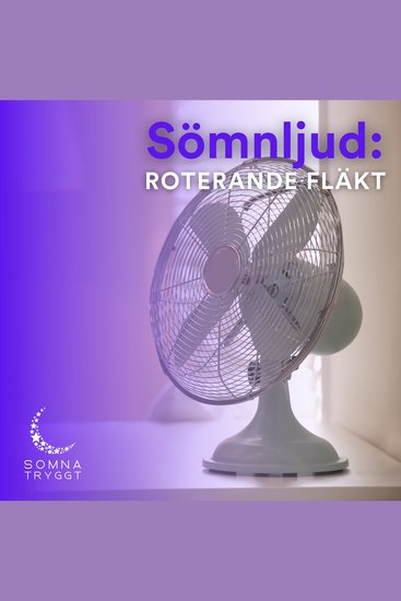 Sömnljud: - Roterande fläkt - cover