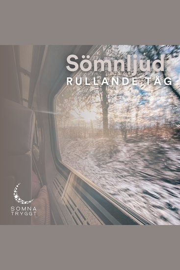 Sömnljud: - Rullande tåg - cover