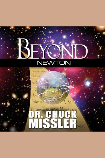 Beyond Newton: Explore the Challenges to Current Astronomy and What the Bible Says About Space - cover