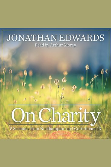 On Charity - 5 Sermons from Northampton on 1st Corinthians 13 - cover