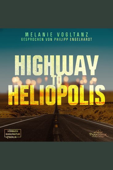 Highway to Heliopolis (ungekürzt) - cover