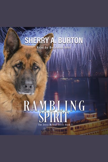 Rambling Spirit - Join Jerry McNeal And His Ghostly K-9 Partner As They Put Their “Gifts” To Good Use - cover
