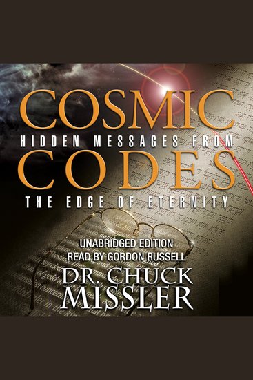 Cosmic Codes: Hidden Messages from the Edge of Eternity - cover