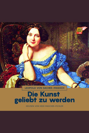 Die Kunst geliebt zu werden - cover