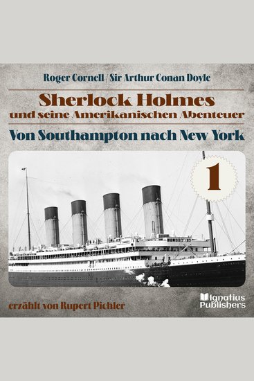 Von Southampton nach New York (Sherlock Holmes und seine Amerikanischen Abenteuer Folge 1) - cover