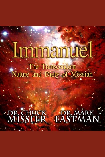Immanuel: The Transcendent Nature and Deity of Messiah - cover