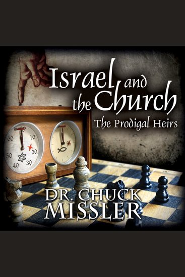 Israel and the Church: The Prodigal Heirs - cover