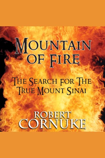 Mountain of Fire: The Search for the True Mount Sinai - cover