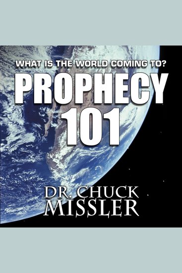 Prophecy 101: What Is the World Coming To? - cover