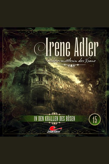 Irene Adler Sonderermittlerin der Krone Folge 15: In den Krallen des Bösen - cover