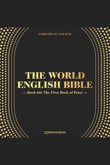 First Book of Peter The - The World English Bible Book 60 (Unabridged) - cover