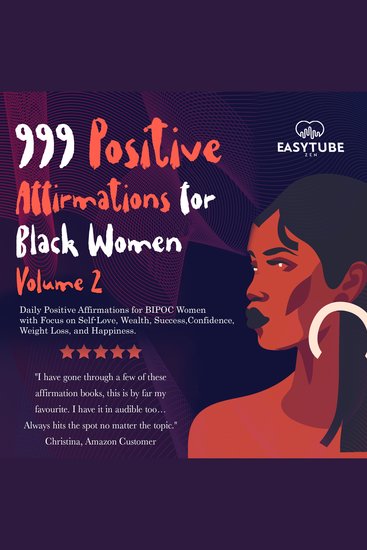 999 Positive Affirmations for Black Women | Volume 2 - Daily Positive Affirmations for BIPOC Women with Focus on Self-Love Wealth Success Confidence Weight Loss and Happiness - cover