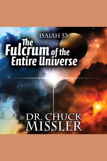 Fulcrum of the Entire Universe The: Isaiah 53 the Pivot Point of All History - cover