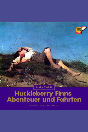 Huckleberry Finns Abenteuer und Fahrten - cover