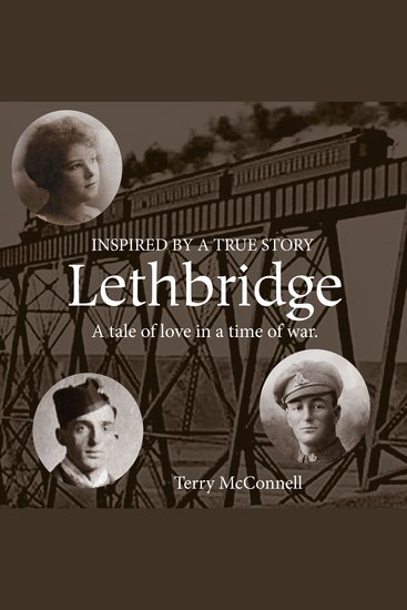 Lethbridge - A tale of love in a time of war - cover